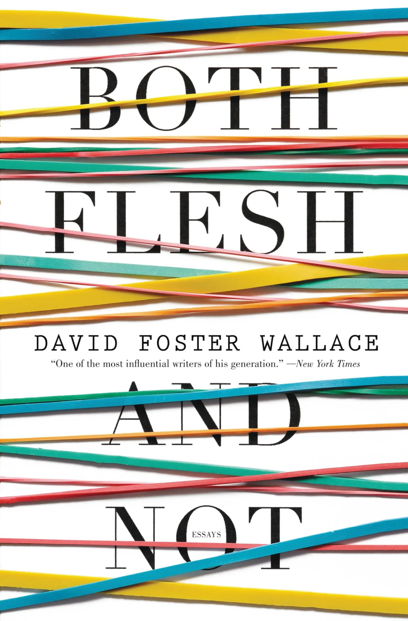 The cover of the book, “Both Flesh And Not” by David Foster Wallace