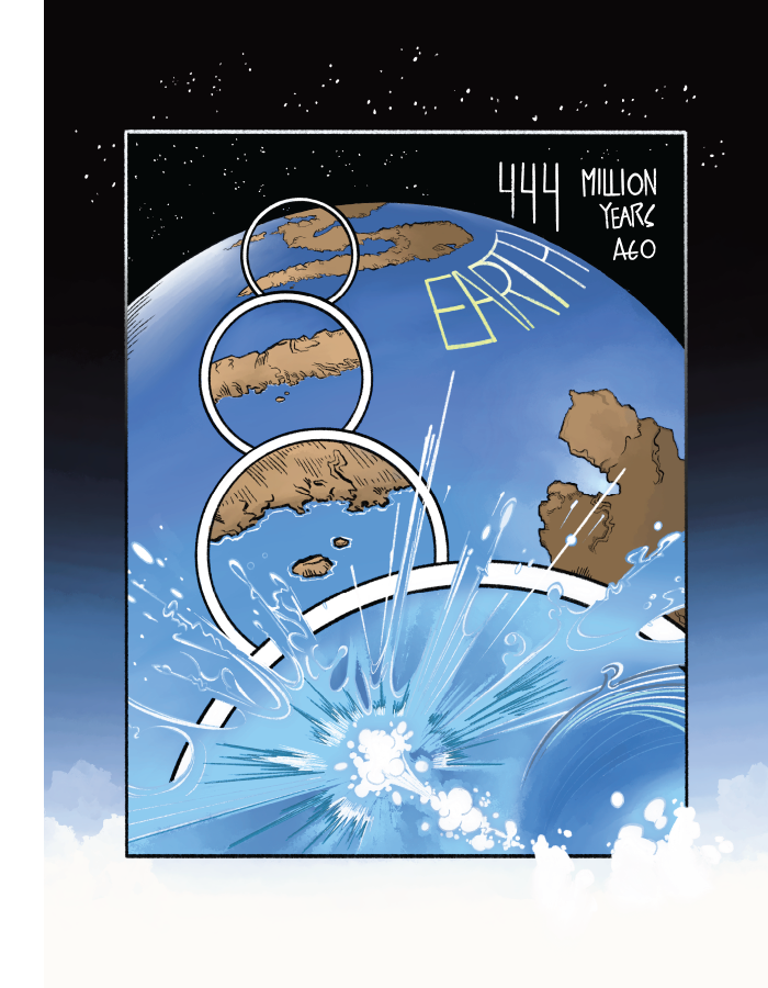 page 1, starting from space looking down at the ancient world and crashing into the ocean, caption reading Earth 444 Million Years Ago